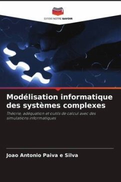 Modélisation informatique des systèmes complexes - Paiva e Silva, João Antonio