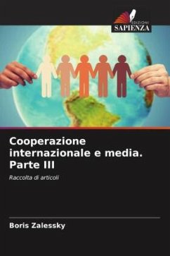 Cooperazione internazionale e media. Parte III - Zalessky, Boris