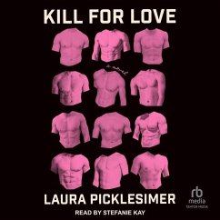 Kill for Love - Picklesimer, Laura