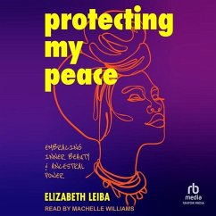 Protecting My Peace - Leiba, Elizabeth