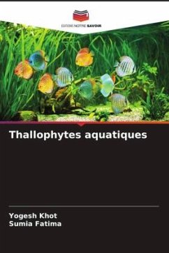 Thallophytes aquatiques - Khot, Yogesh;Fatima, Sumia