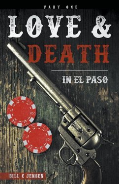Cover Love & Death In El Paso, Part One