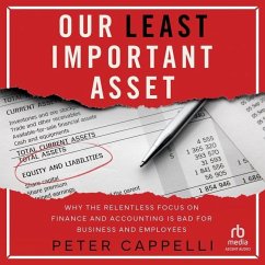 Our Least Important Asset - Cappelli, Peter