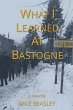 What I Learned at Bastogne - Bild 1