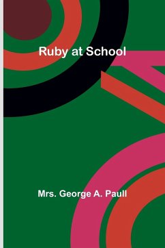 Ruby at School - Paull, George