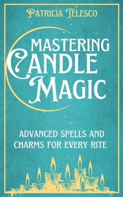 Mastering Candle Magic - Telesco, Patricia