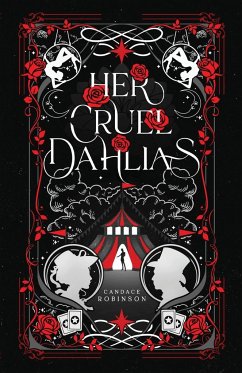 Her Cruel Dahlias - Robinson, Candace