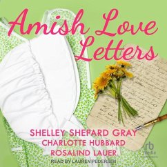 Amish Love Letters - Gray, Shelley Shepard; Hubbard, Charlotte; Lauer, Rosalind