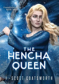 The Hencha Queen - Coatsworth, J Scott