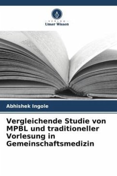 Vergleichende Studie von MPBL und traditioneller Vorlesung in Gemeinschaftsmedizin - Ingole, Abhishek