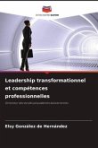 Leadership transformationnel et compétences professionnelles