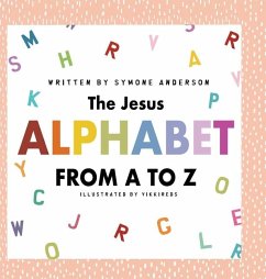 The Jesus Alphabet - Anderson, Symone A