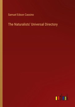 The Naturalists' Universal Directory - Cassino, Samuel Edson