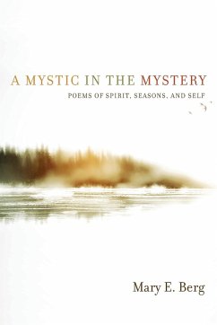 A Mystic in the Mystery - Berg, Mary E