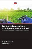 Système d'agriculture intelligente basé sur l'IOT