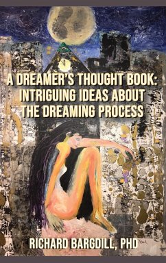 A Dreamer's Thought Book - Bargdill, Richard