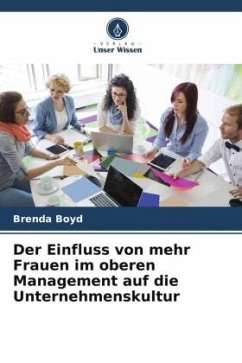 Der Einfluss von mehr Frauen im oberen Management auf die Unternehmenskultur - Boyd, Brenda