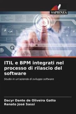 ITIL e BPM integrati nel processo di rilascio del software - Gatto, Dacyr Dante de Oliveira;Sassi, Renato José