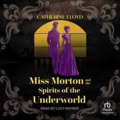 Miss Morton and the Spirits of the Underworld - Lloyd, Catherine