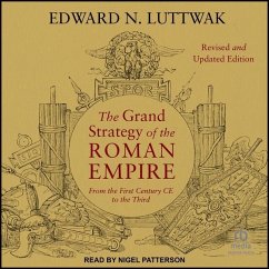 The Grand Strategy of the Roman Empire - Luttwak, Edward N