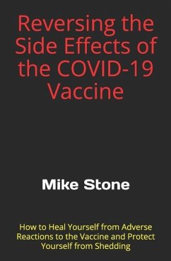 Reversing the Side Effects of the COVID-19 Vaccine - Stone, Mike