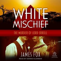 White Mischief - Fox, James