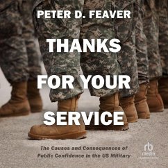 Thanks for Your Service - Feaver, Peter D