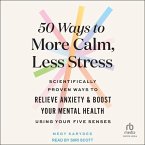 50 Ways to More Calm, Less Stress