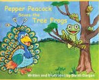 Pepper Peacock Saves the Tree Frogs