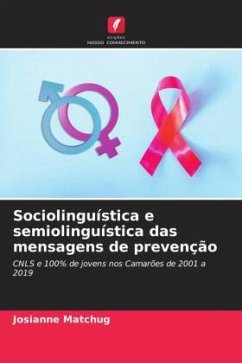 Sociolinguística e semiolinguística das mensagens de prevenção - Matchug, Josianne