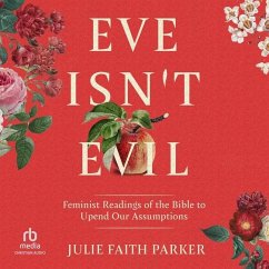 Eve Isn't Evil - Parker, Julie Faith