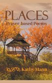 Places, Prayer-based Poems