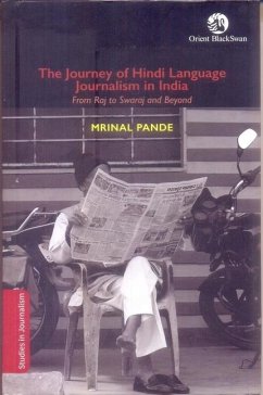 The Journey of Hindi Language Journalism in India - Pande, Mrinal