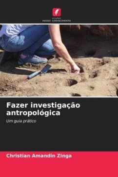 Fazer investigação antropológica - Zinga, Christian Amandin