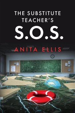 The Substitute Teacher's S.O.S. - Ellis, Anita