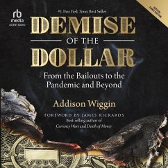 Demise of the Dollar - Wiggin, Addison