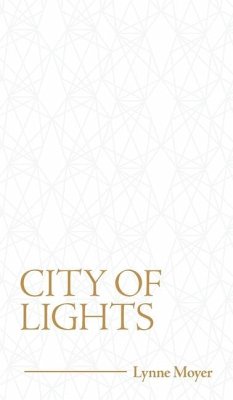 City of Lights - Moyer, Lynne