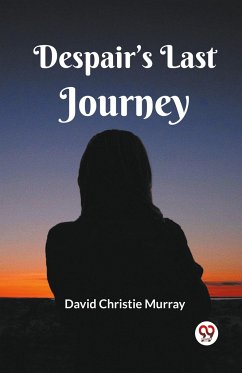 Despair¿s Last Journey - Murray, David Christie