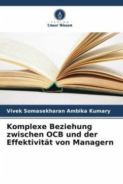 Komplexe Beziehung zwischen OCB und der Effektivität von Managern - Somasekharan Ambika Kumary, Vivek