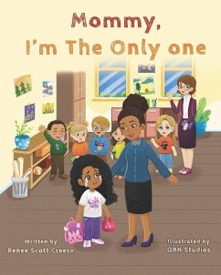 Mommy I'm The Only One - Creese, Renee S