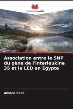 Association entre le SNP du gène de l'interleukine 35 et le LED en Egypte - Saba, Ahmed