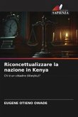 Riconcettualizzare la nazione in Kenya