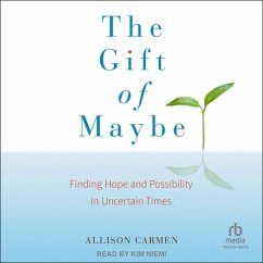 The Gift of Maybe - Carmen, Allison