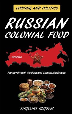 Russian Colonial Food - Regossi, Angelika