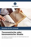 Taxonomische oder taxonomische Studie