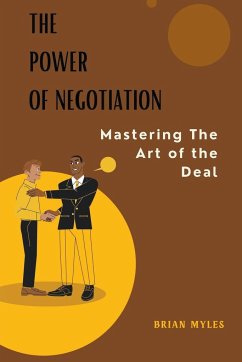 The Power of Negotiation - Myles, Brian