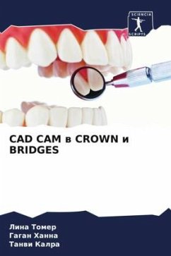 CAD CAM w CROWN i BRIDGES - Tomer, Lina;Hanna, Gagan;Kalra, Tanwi