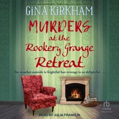 Murders at the Rookery Grange Retreat - Kirkham, Gina