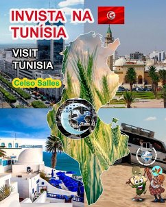 INVISTA NA TUNÍSIA - Visit Tunisia - Celso Salles - Salles, Celso