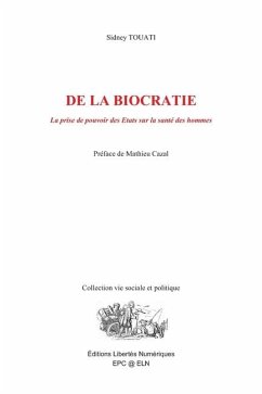 De la biocratie - Touati, Sidney